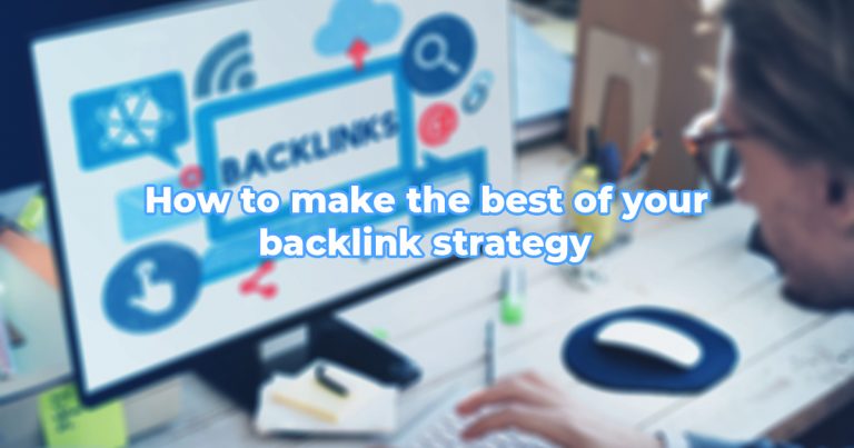 How to make the best of your back linking strategy: